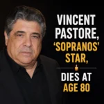 Vincent Pastore, 'Sopranos' Star, Dies at Age 80