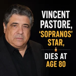 Vincent Pastore, 'Sopranos' Star, Dies at Age 80